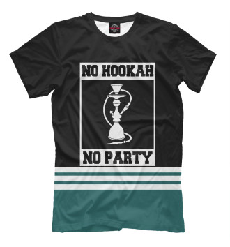 Футболка No Hookah No Party