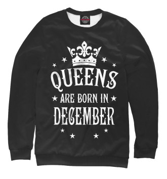 Свитшот для девочек Королевы рождаются в декабре