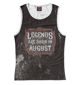Майка Legends Are Born In August