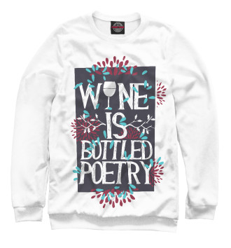 Свитшот Wine is bottled poerty