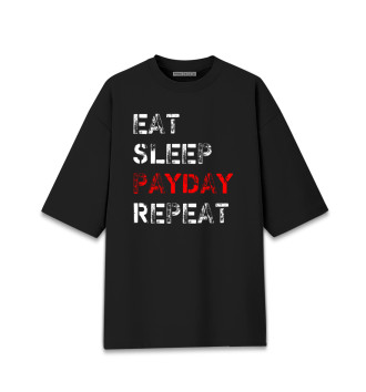 Хлопковая футболка оверсайз Eat Sleep Payday Repeat