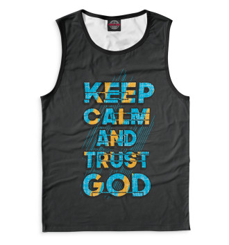 Майка для мальчиков Keep calm and trust god