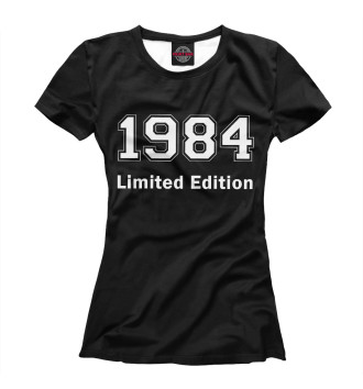 Женская Футболка 1984 Limited Edition
