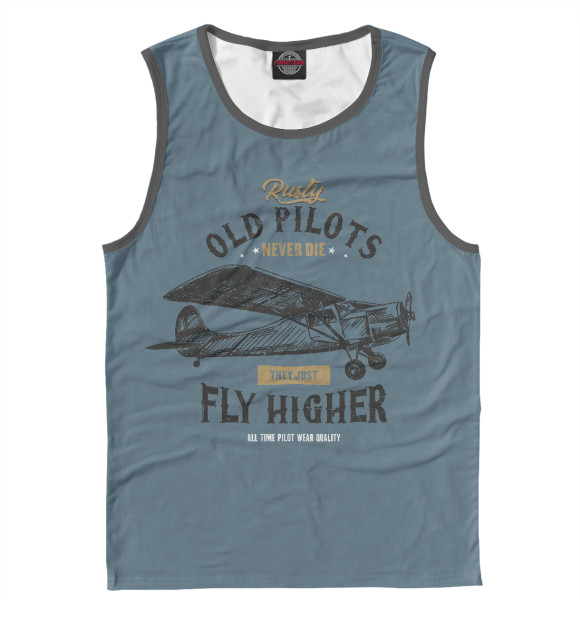 Майка Старые пилоты не умирают - они просто летают выше для мальчиков 