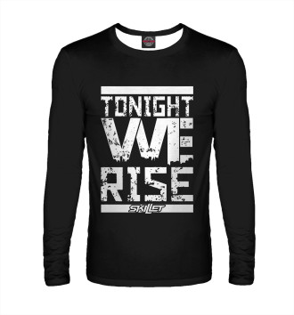 Лонгслив Tonight we rise