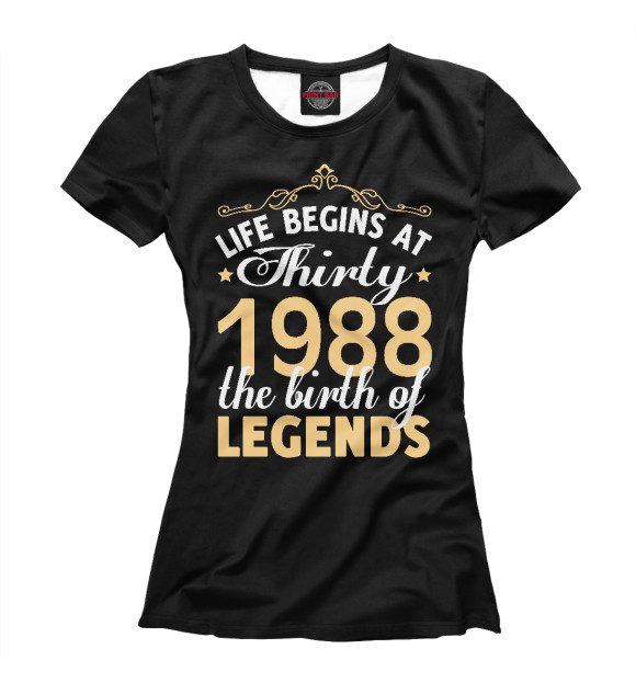 Футболка 1988 - Рождение легенды для девочек 