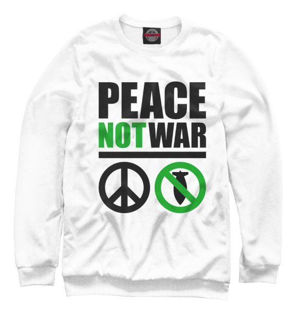 Женский Свитшот Peace Not War