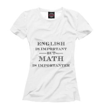 Футболка Mathematics and Physics English