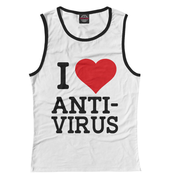 Майка I love antivirus для девочек 