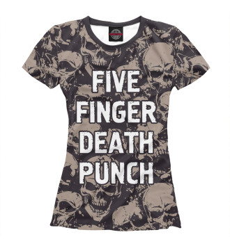 Женская Футболка Five Finger Death Punch