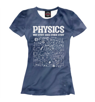 Футболка для девочек Physicists Teacher