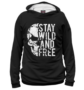 Худи для девочек Stay wild and free