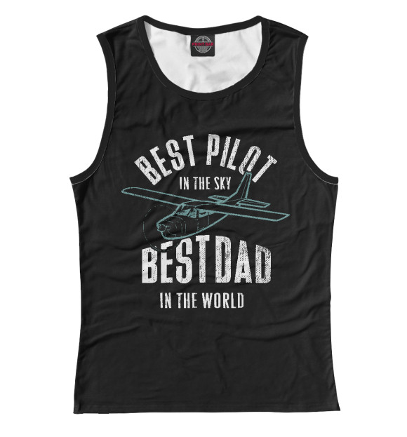 Майка Лучший пилот в небе-лучший отец в мире для девочек 