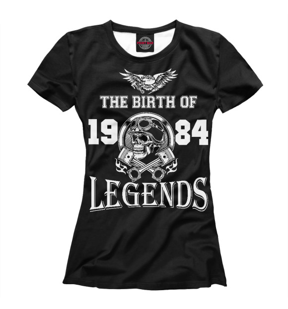 Футболка Рождение легенды - 1984 для девочек 