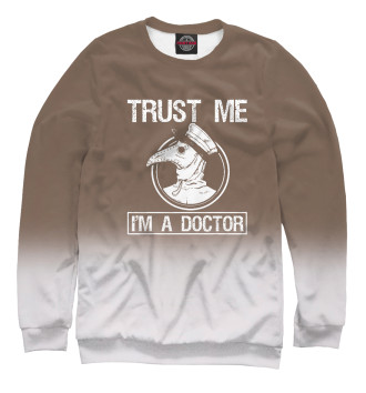 Мужской Свитшот Trust Me I'm A Doctor