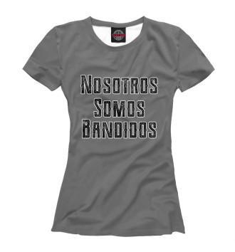 Футболка для девочек Nosotros Somos Bandidos