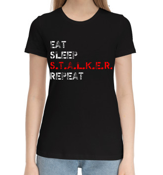 Женская Хлопковая футболка Eat Sleep S.T.A.L.K.E.R.