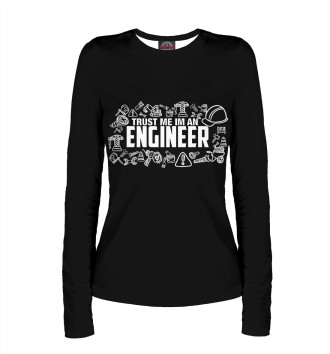 Лонгслив Trust me I am an Engineer
