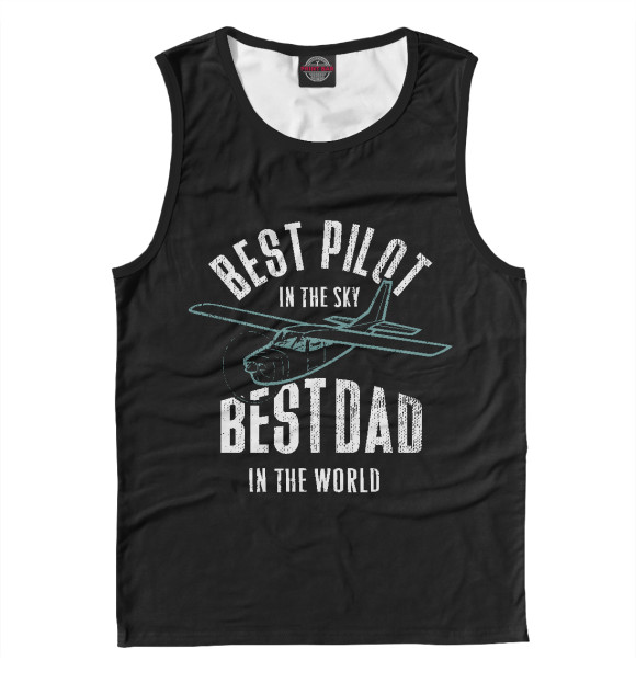 Майка Лучший пилот в небе-лучший отец в мире для мальчиков 