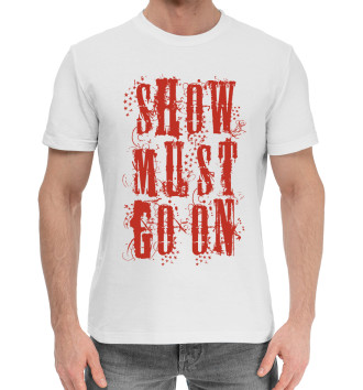 Хлопковая футболка Show must go on