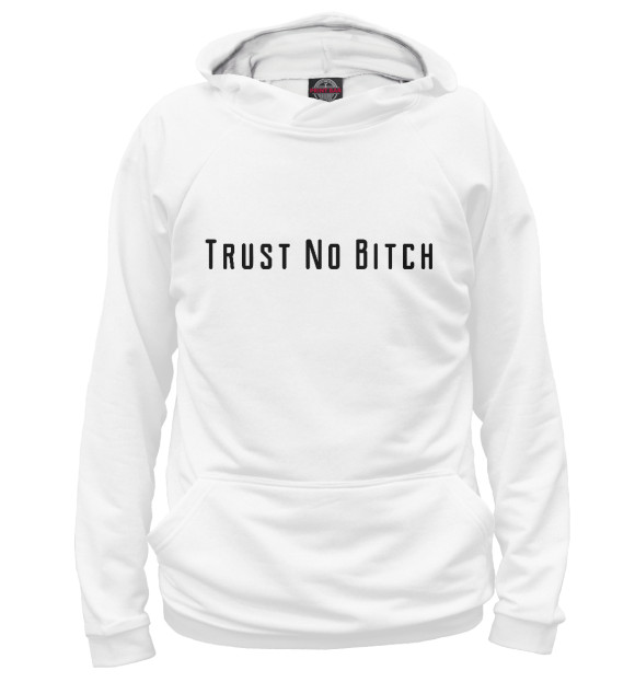 Худи Trust No Bitch для девочек 