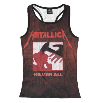 Женская Борцовка Metallica - Kill Em All