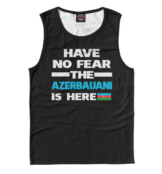 Мужская Майка Не бойся, азербайджанец здесь