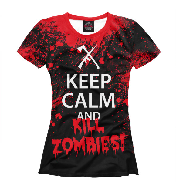 Футболка Keep Calm & Kill Zombies для девочек 