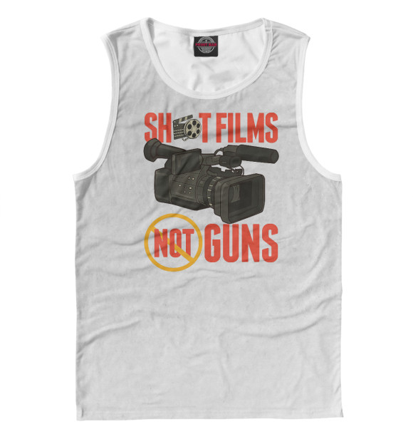 Мужская Майка Shoot Films Not Guns