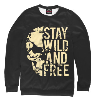 Свитшот Stay wild and free