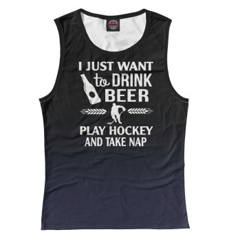Женская Майка Drink Beer Play Hockey