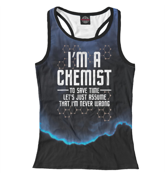 Женская Борцовка Im A Chemist Chemistry