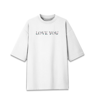 Хлопковая футболка оверсайз love you