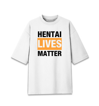 Хлопковая футболка оверсайз Hentai lives matter