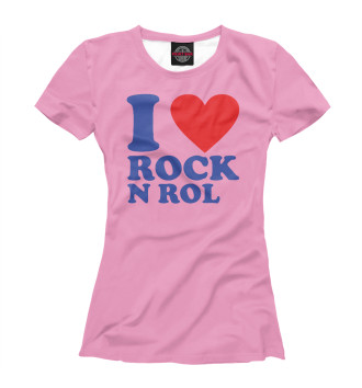 Женская Футболка I love rock-n-roll