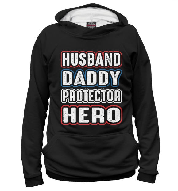 Мужское Худи Husband Daddy Protector Hero