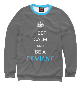 Свитшот для девочек Keep calm and be a deviant
