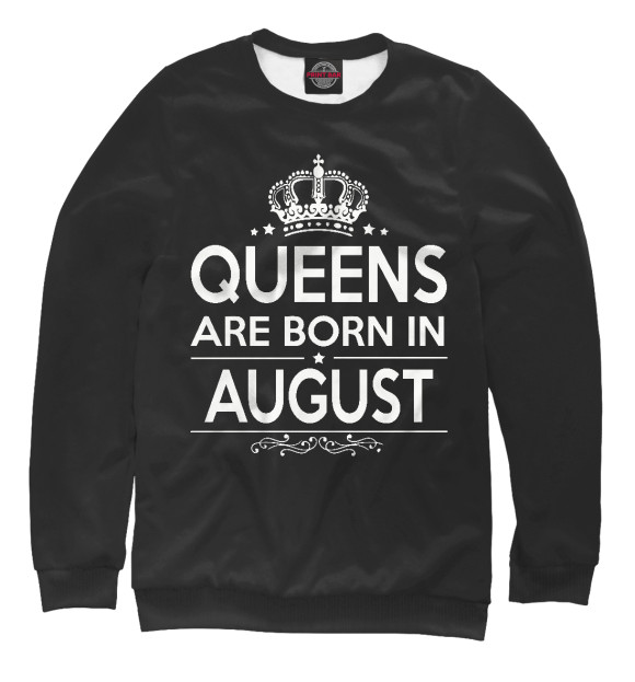 Свитшот Королевы рождаются в августе для мальчиков 