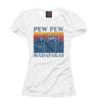 Футболка Madafakas! PEW PEW