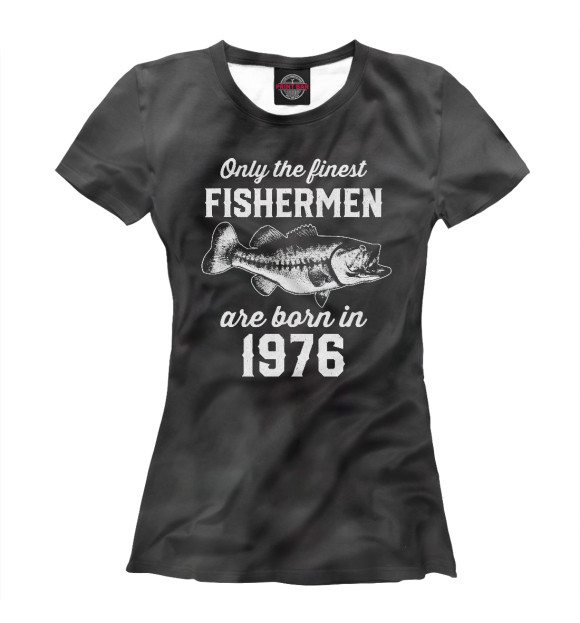 Футболка Fishermen born in 1976 для девочек 