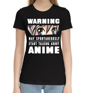 Женская Хлопковая футболка Warning Anime