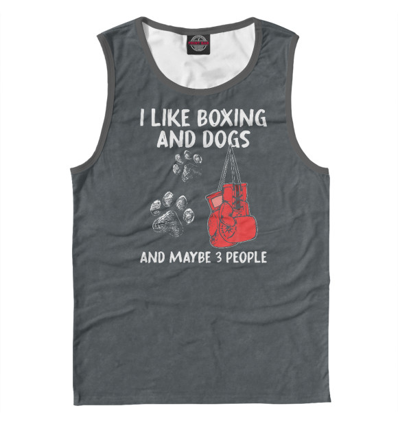 Майка I Like Boxing And Dogs And для мальчиков 