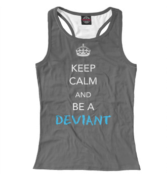 Женская Борцовка Keep calm and be a deviant