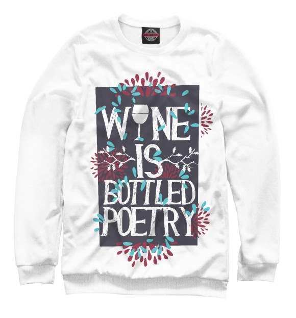 Свитшот Wine is bottled poerty для девочек 