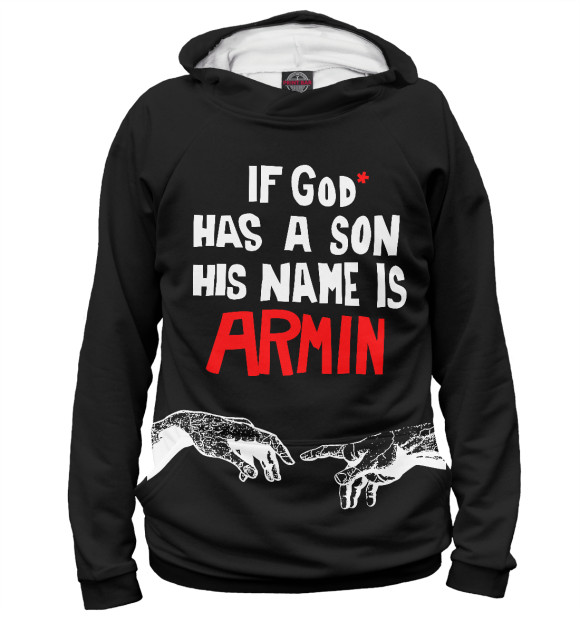 Худи If God has a son his name Armin для девочек 