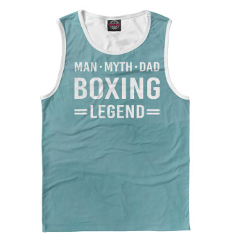 Майка для мальчиков Man Myth Legend Dad Boxing
