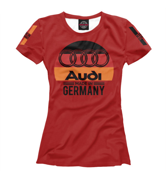 Женская Футболка Audi - сделано в Германии