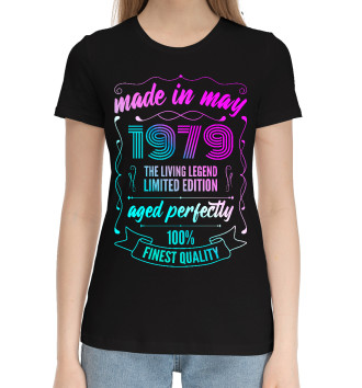 Женская Хлопковая футболка Made In May 1979 Vintage Neon