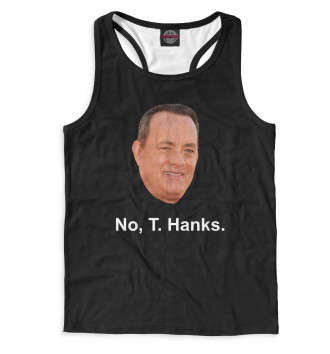 Борцовка No, T. Hanks.