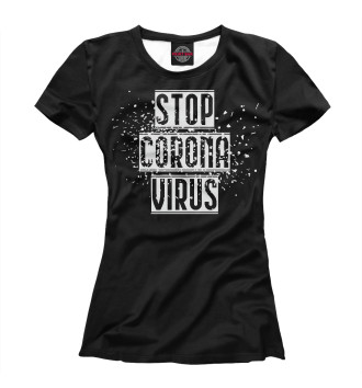 Женская Футболка Stop coronavirus